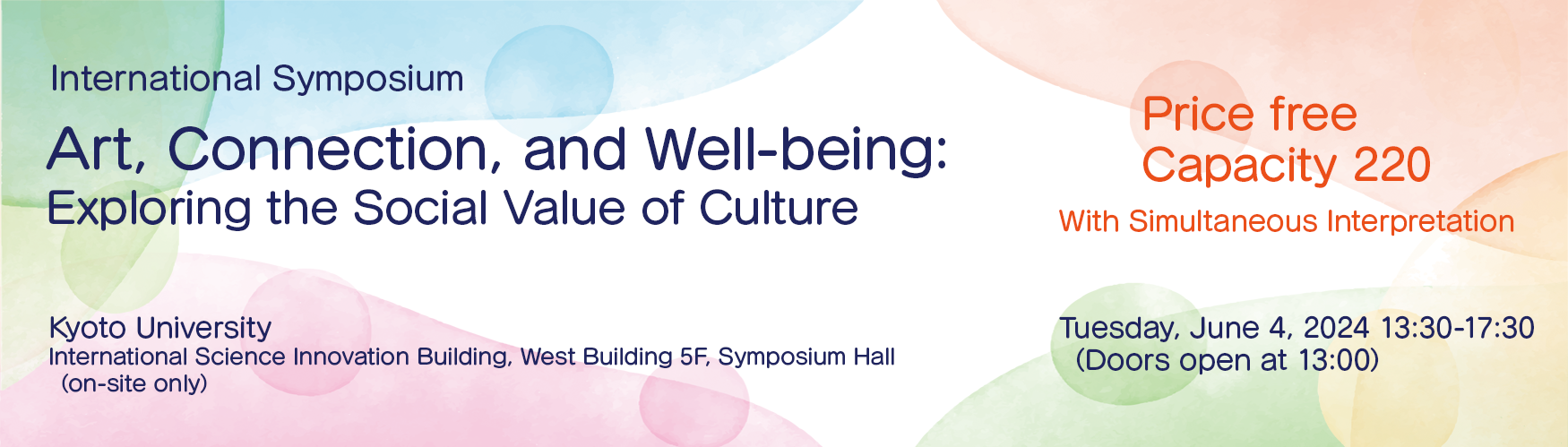 Art, Connection, and Well-being:
Exploring the Social Value of Culture
Tuesday, June 4, 2024 13:30-17:15 *Doors open at 13:00
Price free Capacity 220